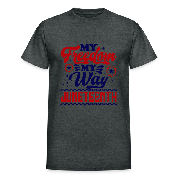 My Freedom My Way (Unisex) - deep heather