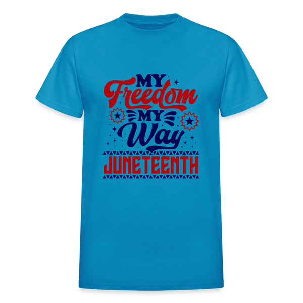 My Freedom My Way (Unisex) - turquoise
